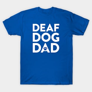 Deaf Dog Dad T-Shirt